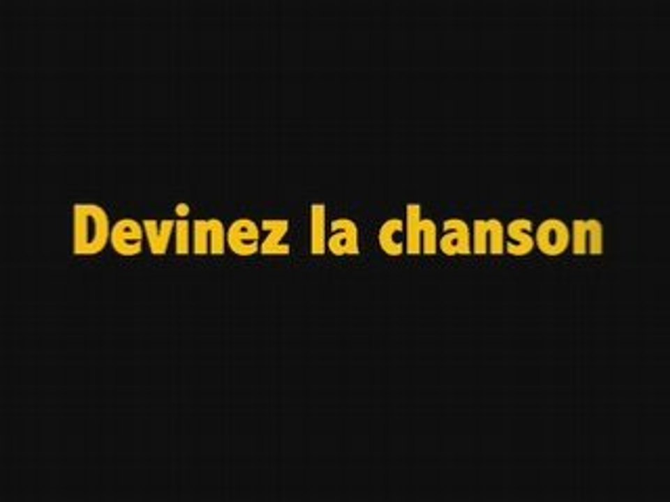 Devinez la chanson 9