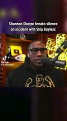 Shannon Sharpe breaks his silence on incident with Skip Bayless