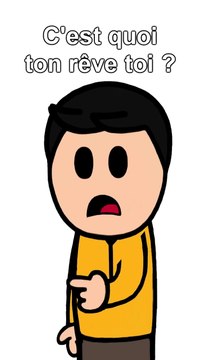 C'est quoi ton rêve toi ？ (Believe croire en ses rêves)