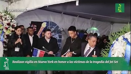 Realizan vigilia en Nueva York en honor a las víctimas de la tragedia del Jet Set