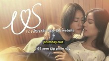 Chúng Ta – Tập 3 Vietsub + Thuyết Minh Tiếng Việt