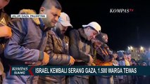 Israel Kembali Luncurkan Serangan ke Gaza Palestina: 1.500 Warga Tewas, 3.000 Luka