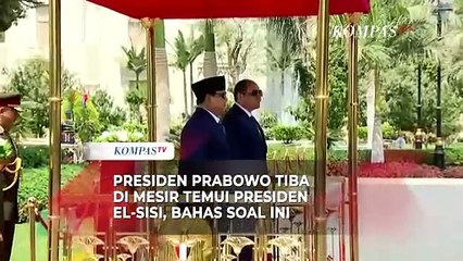 Tiba di Mesir, Prabowo Bertemu Presiden El-Sisi Diagendakan Bahas Geopolitik hingga Gaza