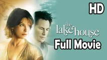 The Lake House (2006) Full Movie HD