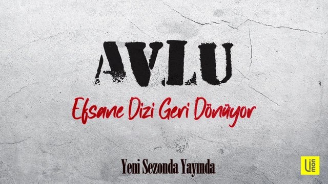 Avlu dizisi geri dönüyor: Tanıtım videosu yayınlandı
