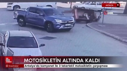 Antalya'da kamyonetin çarptığı üç tekerli motosikletinin altında kaldı