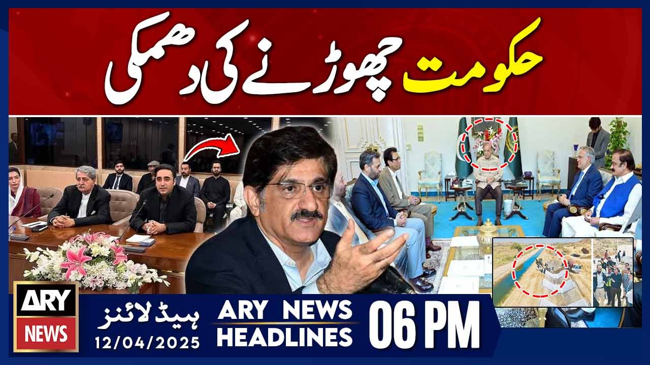 ARY News 6 PM Headlines || 12th April 2025 -CM Murad Ali Shah warns federal government