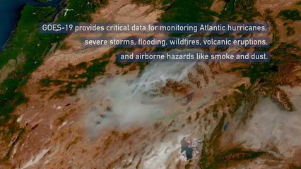 NOAA's GOES-19 satellite is now primary GOES-East satellite