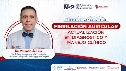 Convención de American College of Cardiology, PR Chapter: Fibrilación auricular
