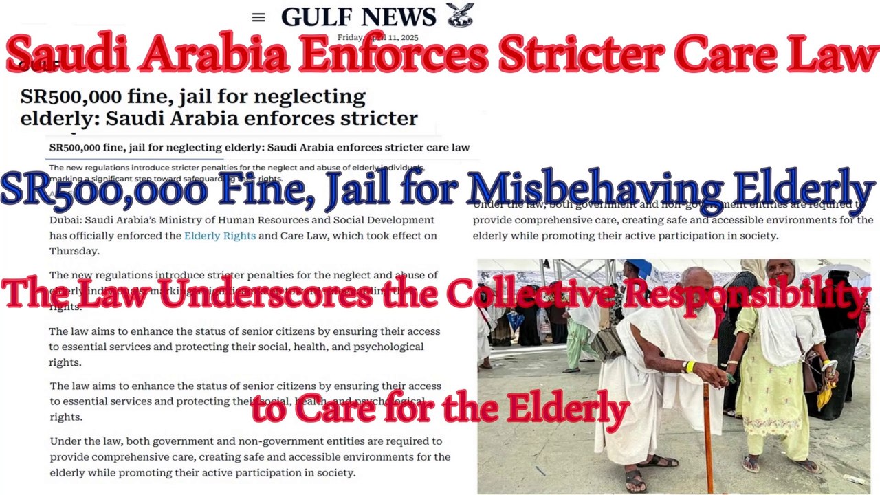 SR500,000 fine, jail for neglecting elderly: Saudi Arabia enforces stricter care law