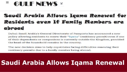 Saudi Arabia Allows Iqama Renewal