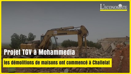 Projet TGV à Mohammedia : les démolitions de maisons ont commencé à Challelat