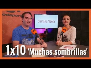 #ElCabildo 1x10 - El Cabildo: 'Muchas sombrillas' y la mujer en las cofradías