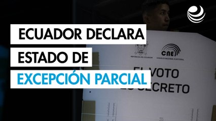 Ecuador declara estado de excepción parcial en la víspera del balotaje presidencial