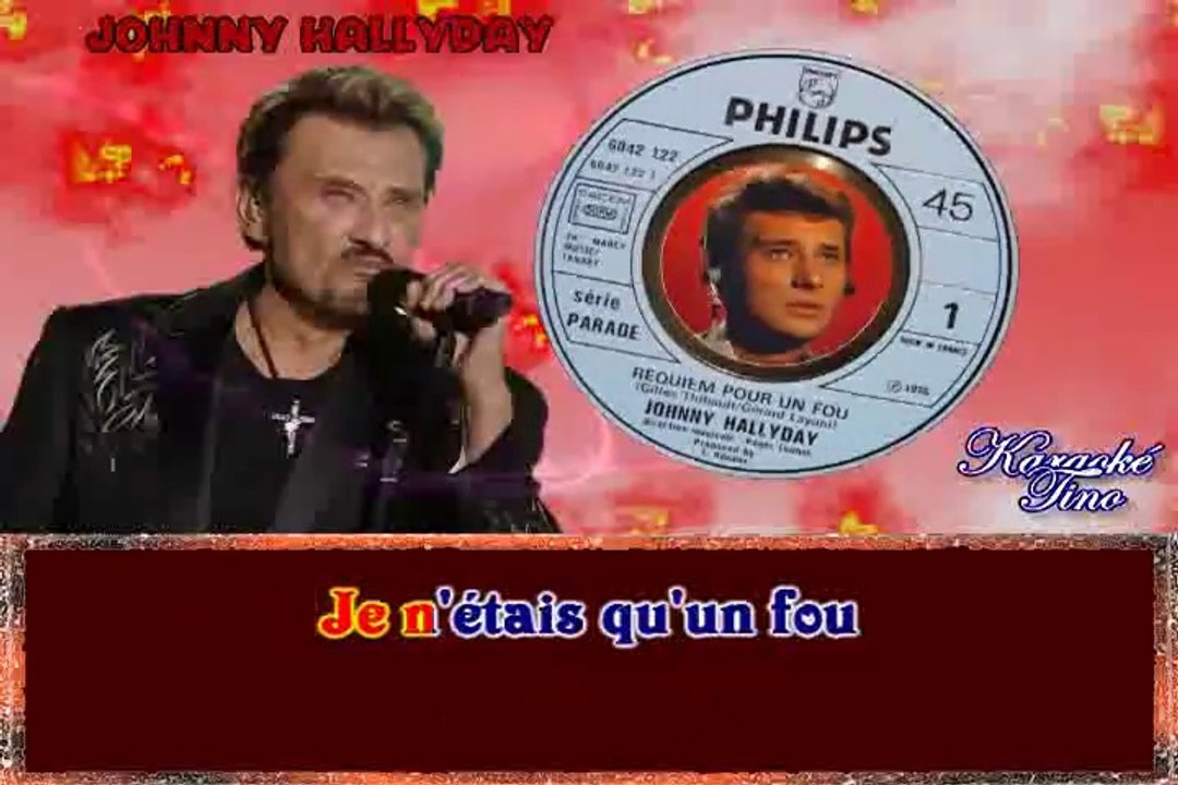 Karaoké Tino - Johnny Hallyday - Requiem Pour Un Fou - VO avec choeurs dévocalisée