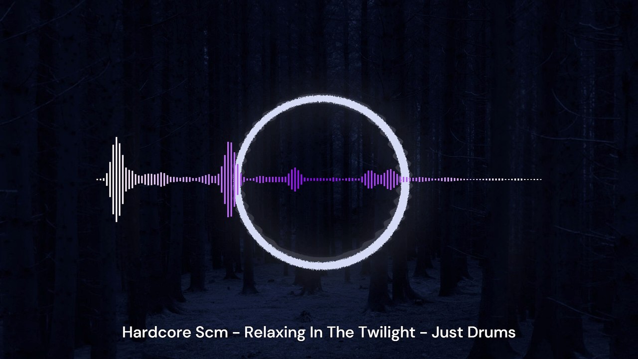 2020 - Relaxing In The Twilight (Just Drums) by Hardcore Scm - Instrumental