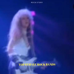 TOP FEMALE ROCK BANDS