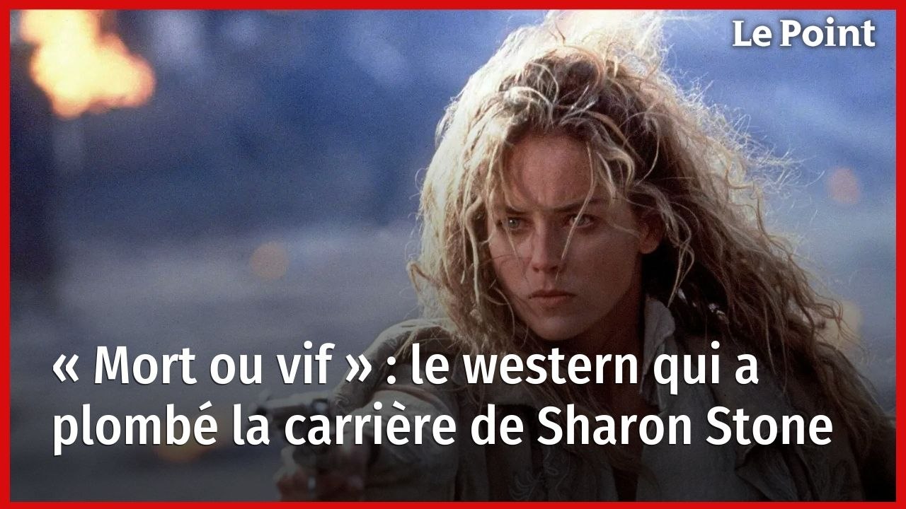 « Mort ou vif » : le western qui a plombé la carrière de Sharon Stone