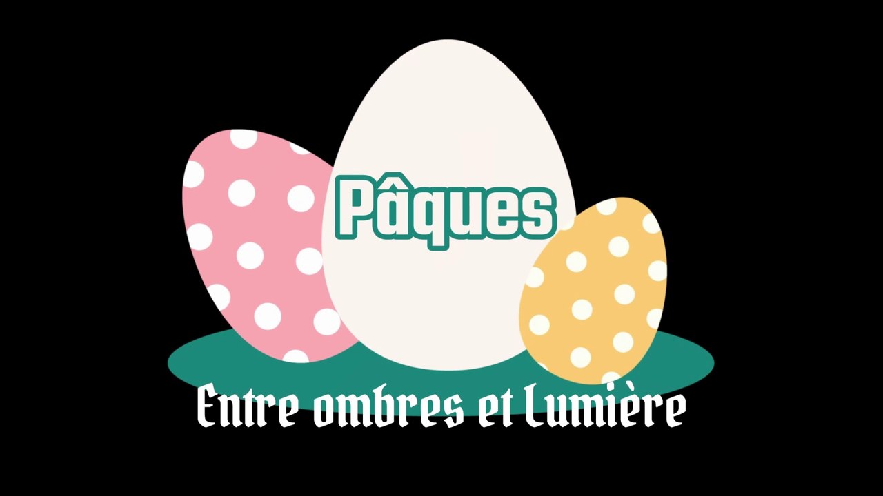La face SOMBRE de Pâques