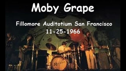 Moby Grape - bootleg tape San Francisco, CA, 11-25-1966