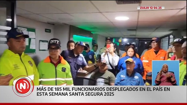 Desplegados a nivel nacional más de 185 mil funcionarios para una Semana Santa Segura 2025