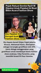 uang pajak kita diapakai biaya fashion show anak pejabat maling  #beritaterkini