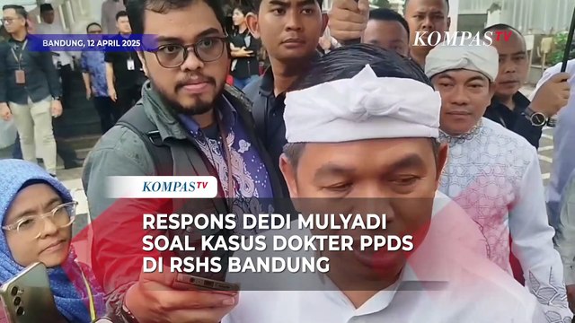 Dedi Mulyadi Respons Kasus Dugaan Pemerkosaan Dokter PPDS di RSHS Bandung