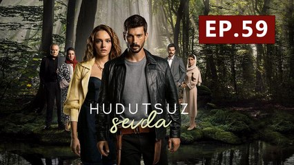 Hudutsuz Sevda Episode 59 🌟 - The Unbreakable Love Continues