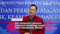 AHY Apresiasi Langkah Presiden Prabowo Sikapi Tarif Donald Trump
