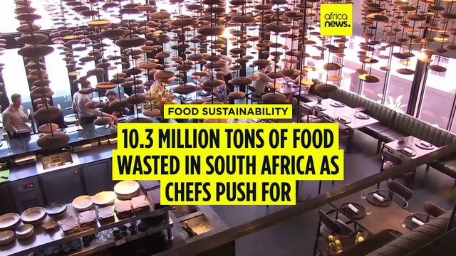 10.3 Million tons of food wasted in South Africa as chefs push for sustainability