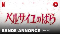 LA ROSE DE VERSAILLES de Ai Yoshimura avec Miyuki Sawashiro, Toshiyuki Toyonaga, Aya Hirano : bande-annonce [HD-VF] | 30 avril 2025 sur Netflix