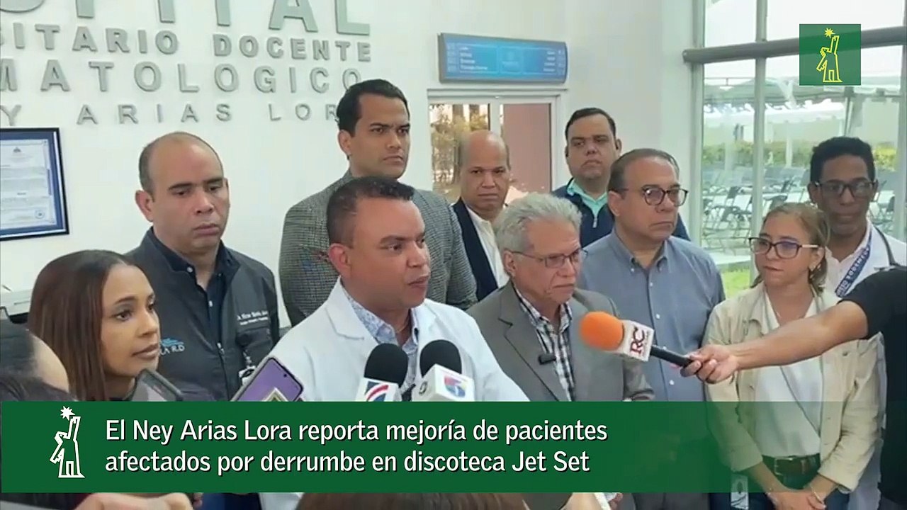 El Ney Arias Lora reporta mejoría de pacientes afectados por derrumbe en discoteca Jet Set_1