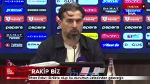 İlhan Palut: Birlikte olup bu durumun üstesinden geleceğiz