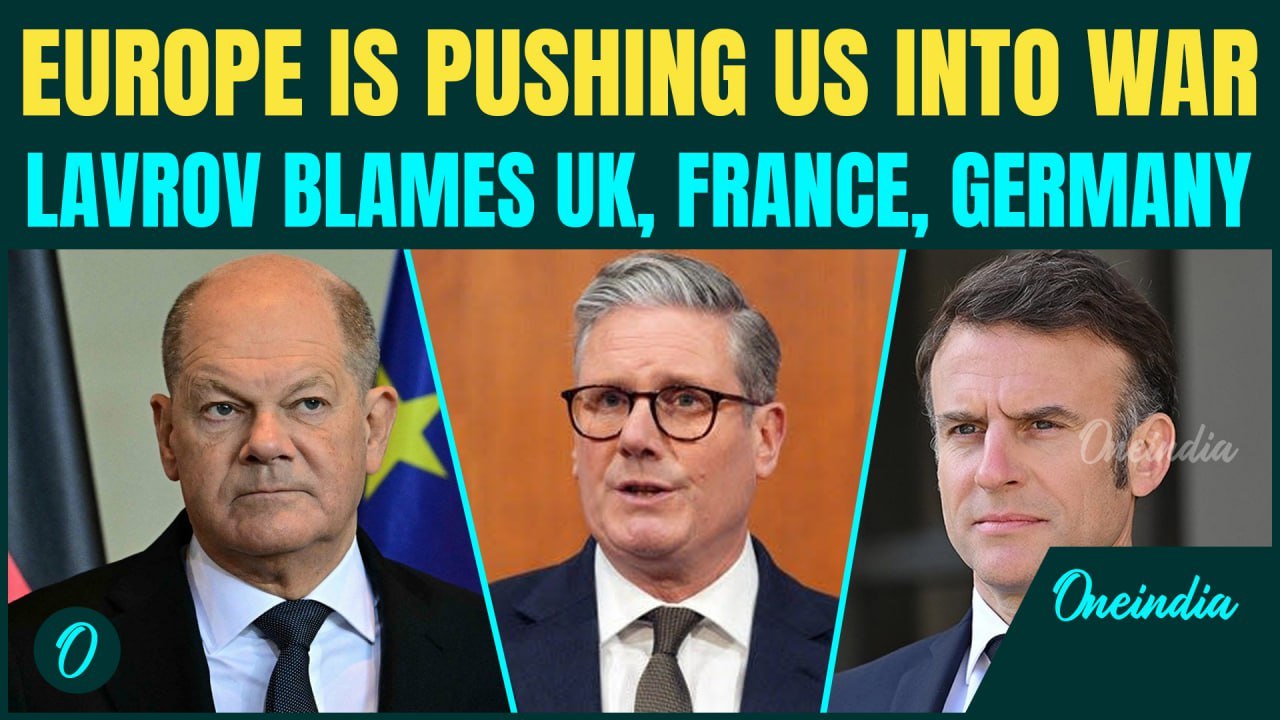 FM Lavrov Accuses Germany, France & UK of Pushing Europe Into War - “NATO Has FAILED, War Is Coming”