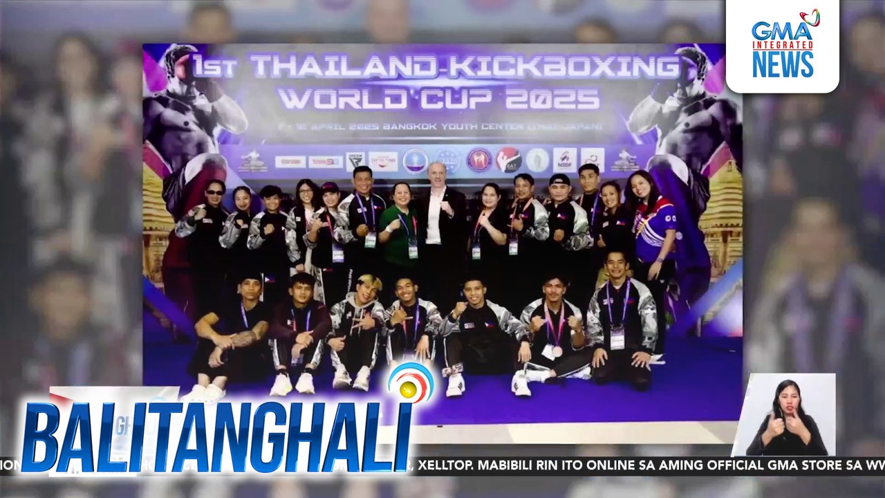 Mahigit 20 medalya, naiuwi ng mga Pilipinong atleta sa 1st Thailand Kickboxing World Cup 2025 sa Bangkok, Thailand | Balitanghali
