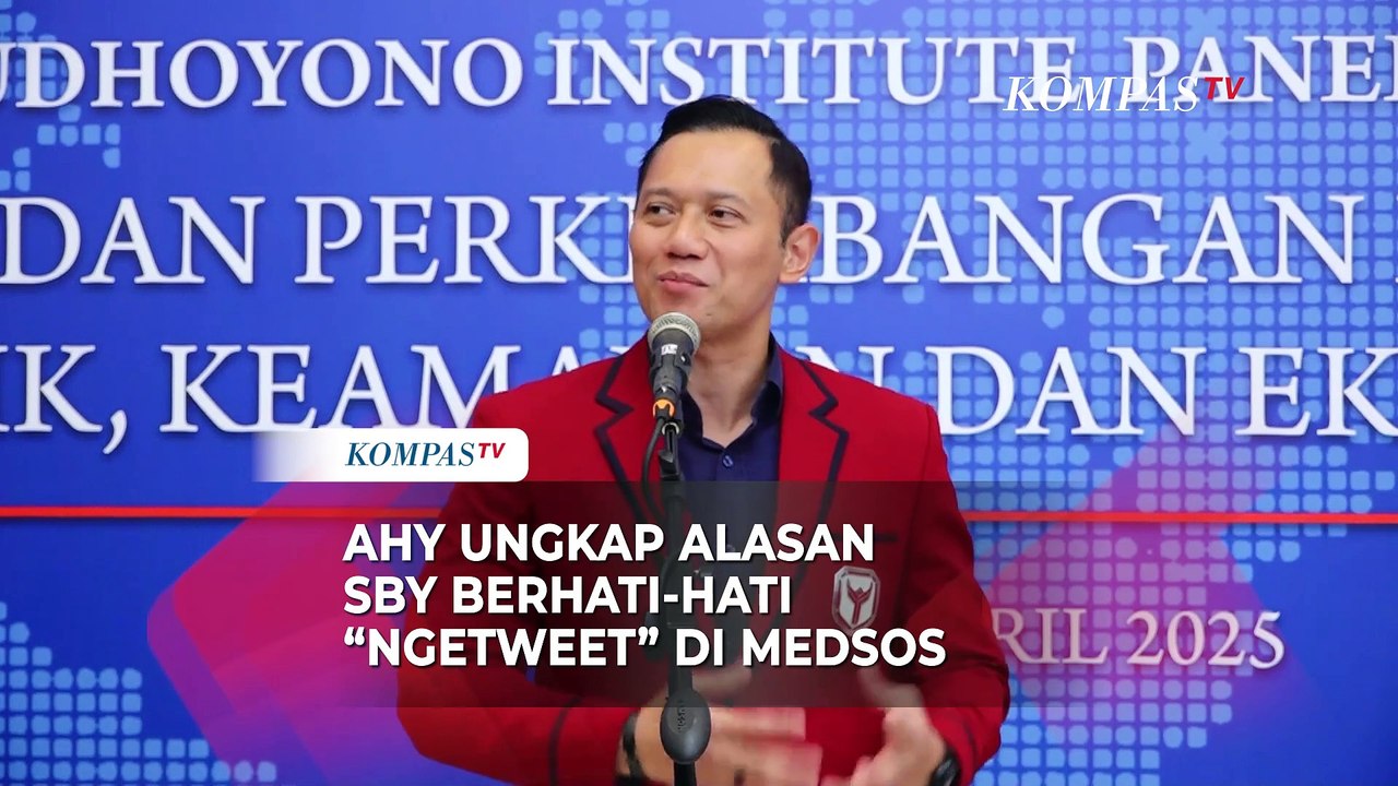 AHY Ungkap Alasan SBY Berhati-Hati Menyampaikan...