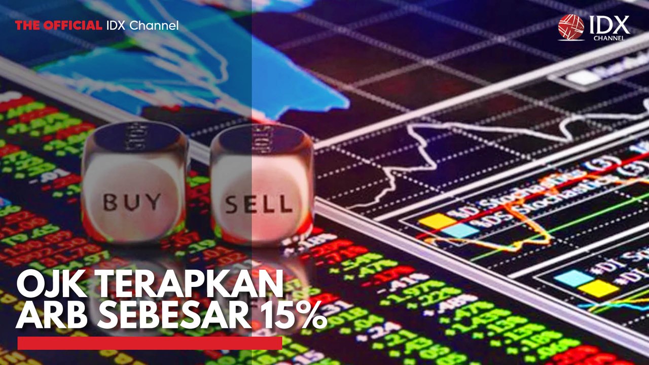 OJK Terapkan ARB Sebesar 15%