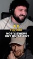 Nos viewers ont du talent 😂