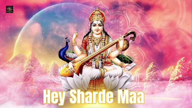 Hey Sharde Maa हे शारदे मां - Saraswati Vandana | Saraswati Ji Gana | Agyanta Se Hame Taar De Maa