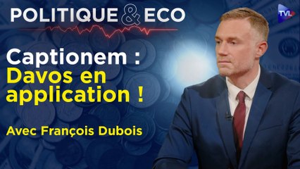 Politique & Eco avec François Dubois – "Captionem" : les expérimentations de l’Etat profond
