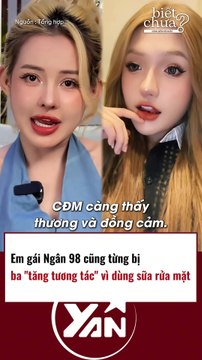 Em gái Ngân 98 từng bị bố tương tác