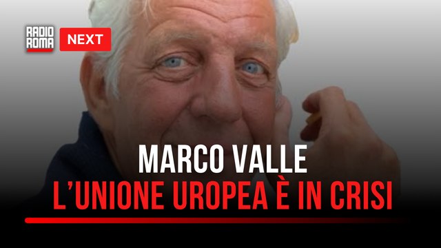 “Next”, Marco Valle: “L’Unione europea è in crisi profonda”
