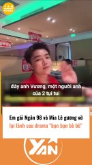 Em gái Ngân 98 làm lành với Mia Le
