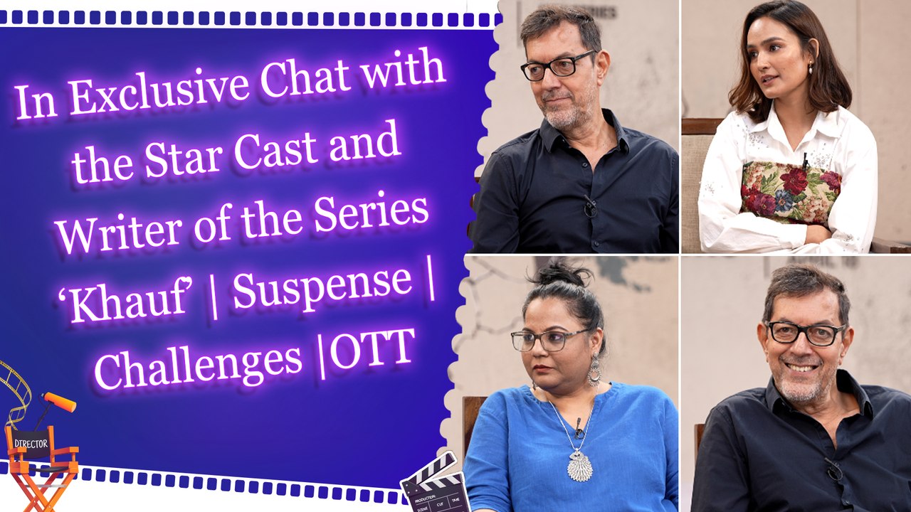 In Exclusive Chat with the Star Cast and Writer of the Series ‘Khauf’ | Suspense | Challenges |OTT