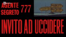 FILM Agente segreto 777 - Invito ad uccidere (1966)