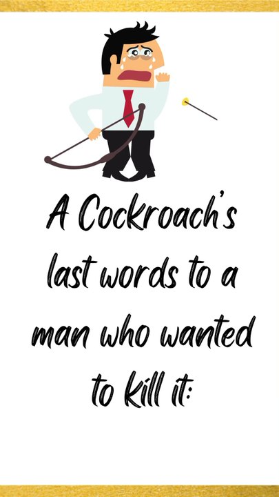Cockroach last Words 😧😂