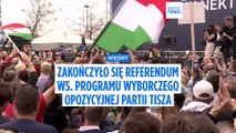 Węgry: zakończyło się ogólnokrajowe referendum zorganizowane przez opozycję