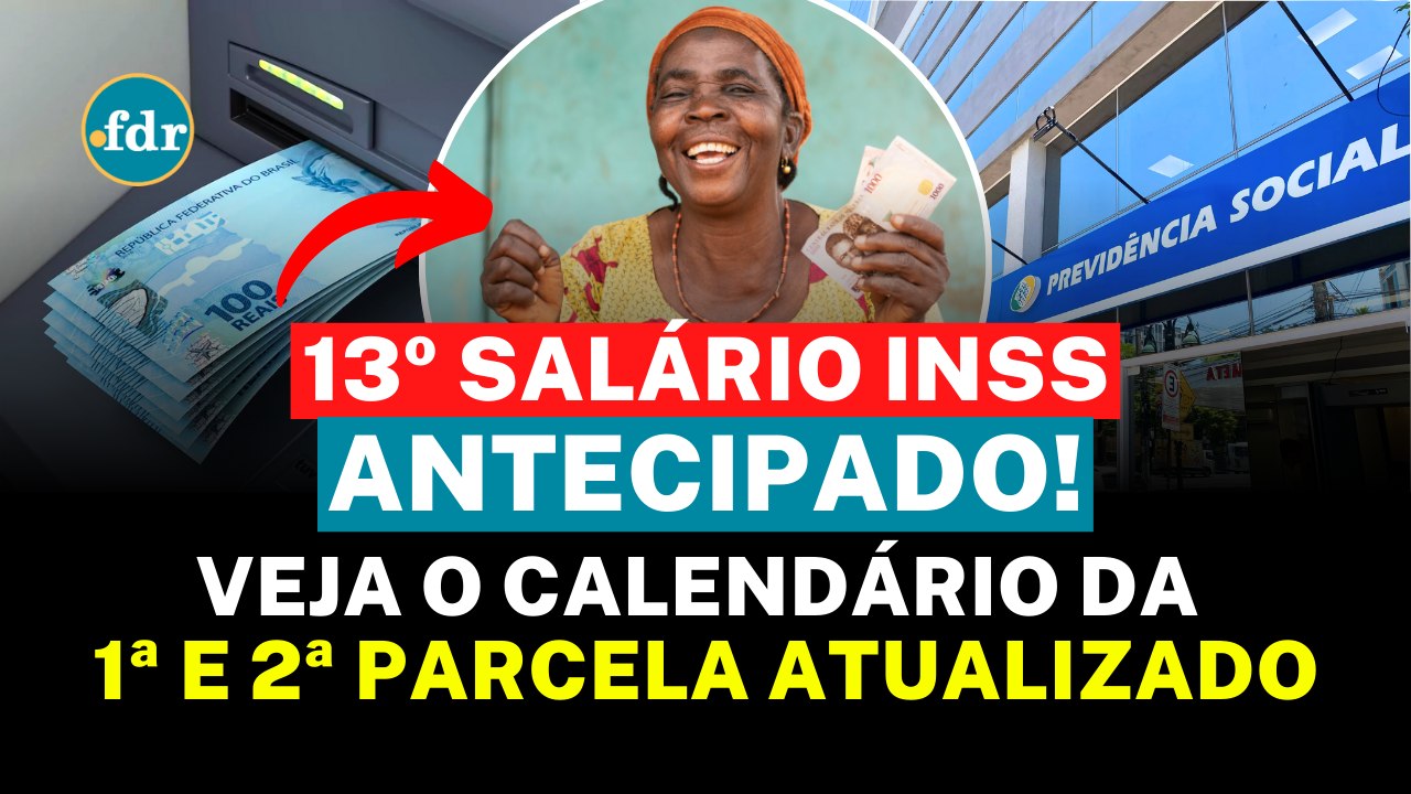 PAGAMENTO 13º SALÁRIO 2025 ANTECIPADO: Confira o CALENDÁRIO COMPLETO da 1ª e 2ª PARCELA do INSS