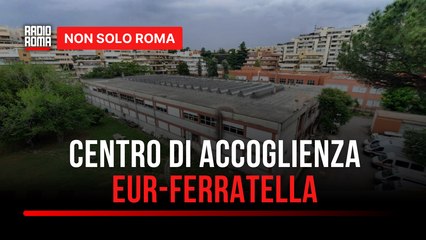 Centro di accoglienza Eur-Ferratella, arriva l'esposto in Procura la Lega parla di forzatura