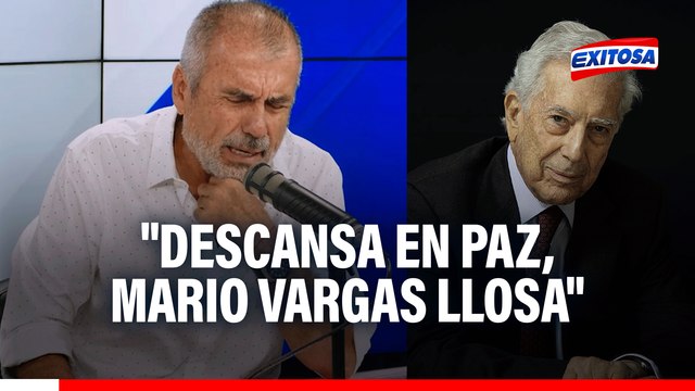 Nicolás Lúcar y sus emotivas palabras en honor a Mario Vargas Llosa: Descansa en paz